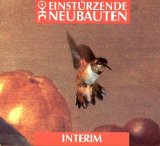 Einstürzende Neubauten - Interim