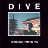 Dive - Scraping Tokyo '95
