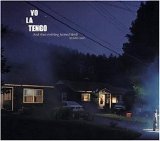 Yo La Tengo - And Then Nothing Turned Itself Inside-Out