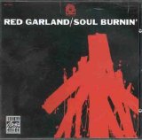 Red Garland - Soul Burnin'