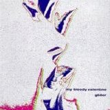 My Bloody Valentine - Glider
