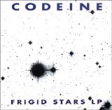 Codeine - Frigid Stars