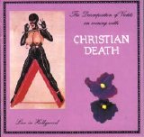 Christian Death - The Decomposition of Violets