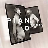 Piano Magic - Incurable