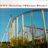 BMX Bandits - Theme Park