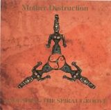 Mother Destruction - Ascending The Spiral Groove