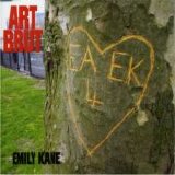 Art Brut - Emily Kane