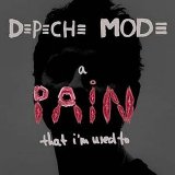 Depeche Mode - A Pain That I'm Used To