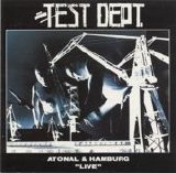 Test Dept. - Atonal & Hamburg "Live"