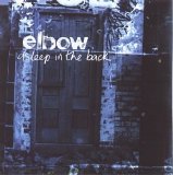 Elbow - Asleep In The Back