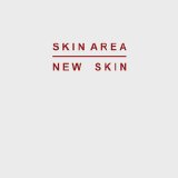 Skin Area - New Skin