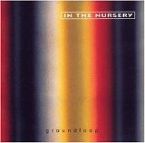 In The Nursery - Groundloop