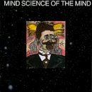 Mind Science of the Mind - Mind Science of the Mind