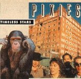 Pixies - Timeless Stars