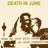 Death In June - The Guilty Have No Pride (Re-Mastered)