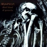 :Wumpscut: - Dried Blood Of Gommorrha