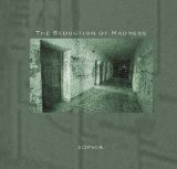 Sophia - The Seduction Of Madness