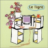 Le Tigre - From the Desk of Mr Lady