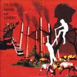The Dears - Gang of Losers