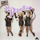 The Pipettes - We are the Pipettes