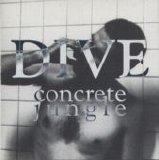 Dive - Concrete Jungle