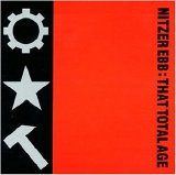 Nitzer Ebb - That Total Age