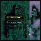 Skinny Puppy - Back and Forth Series Two