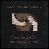 Ordo Rosarius Equilibrio - Make Love, And War (The Wedlock of Roses)