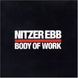 Nitzer Ebb - Body Of Work