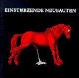 Einstürzende Neubauten - Haus Der Lüge