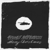 Einheit - Brotzmann - Merry Christmas