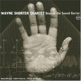 Wayne Shorter - Beyond the Sound Barrier