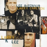 Lee Ritenour & Larry Carlton - Larry & Lee