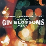 Gin Blossoms - Congratulations...I'm Sorry