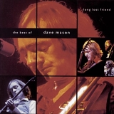 Mason, Dave - Long Lost Friend: The Best of Dave Mason