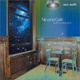 Karunesh - Nirvana Cafe