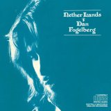 Fogelberg, Dan - Nether Lands