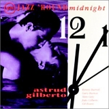 Gilberto, Astrud - Jazz 'Round Midnight 12