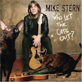 Stern, Mike - Who Let the Cats Out