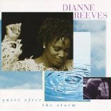 Reeves, Dianne - Quiet After The Storm