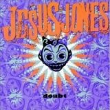 Jesus Jones - Doubt