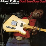 Albert Collins - Don't Lose Your Cool