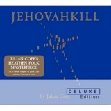 Cope, Julian - Jehovahkill