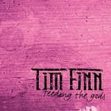Tim Finn - Feeding The Gods