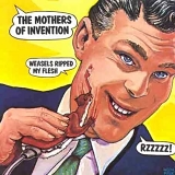 Mothers of Invention - Weasels Ripped My Flesh