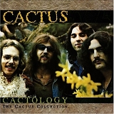 Cactus - Cactology: The Cactus Collection