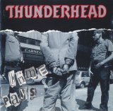 Thunderhead - Crime pays