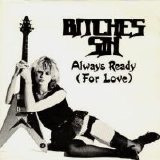 Bitches Sin - Always Ready 7'