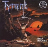 Tyrant - Mean Machine