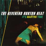 Reverend Horton Heat - Its Martini Time